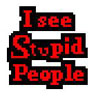 i see stupid ppl